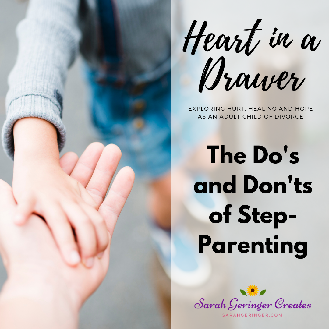 Episode 26: The Do's And Don'ts Of Step-Parenting - Sarah Geringer